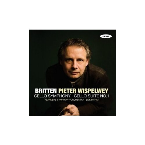 фото Компакт-диски, onyx, pieter wispelwey - britten: cello symphony (cd)