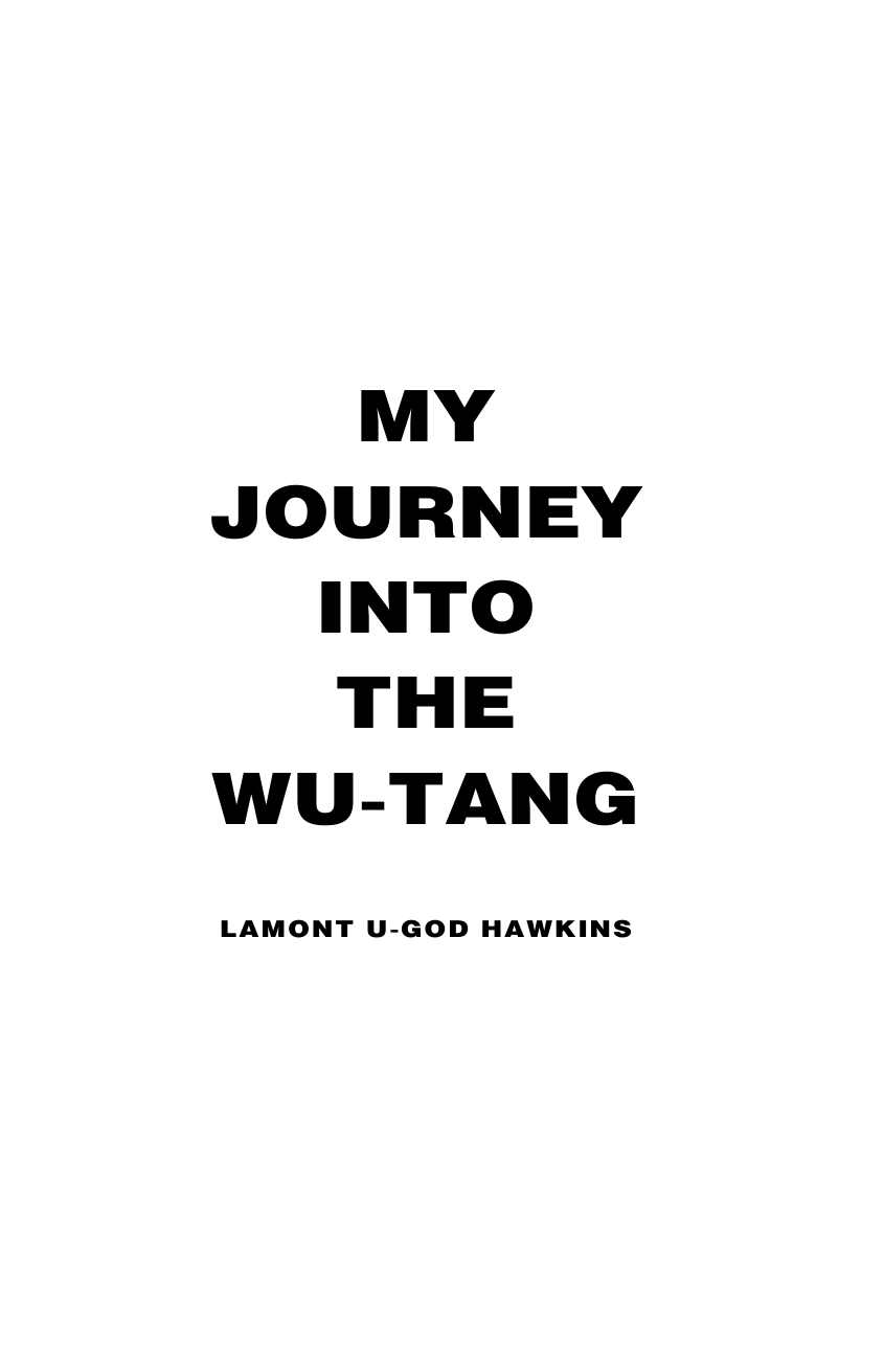 Wu-Tang Clan. Исповедь U-GOD. Как 9 парней с района навсегда изменили хип-хоп - фото №4