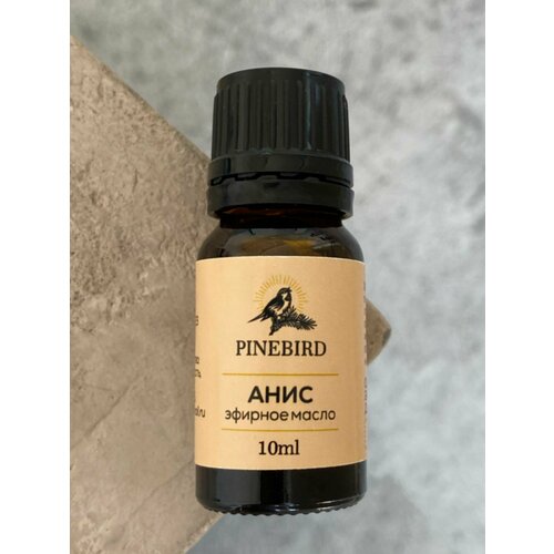 PINEBIRD Эфирное масло Аниса 10 мл аспера масло аниса звездчатого эфирное фл 10мл
