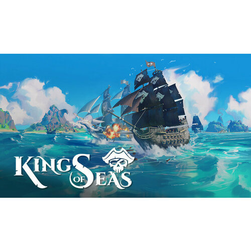 Игра King of Seas для PC STEAM Регион активации Российская Федерация электронная версия 279₽
