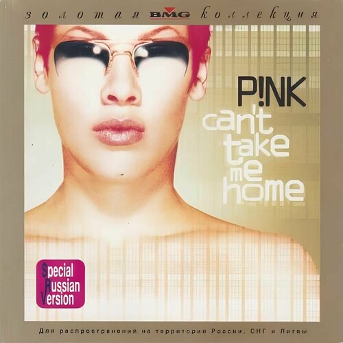 P! NK Can't Take Me Home CD