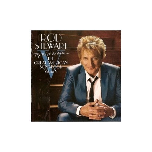 фото Компакт-диски, j records, rod stewart - fly me to the moon...the great american songbook v (cd)
