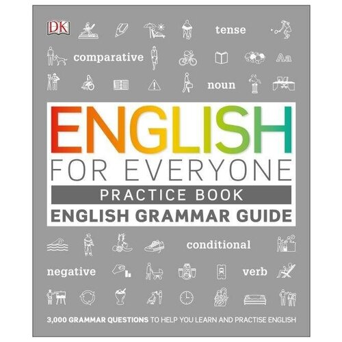English for Everyone: English Grammar Guide Practice Book. English for Everyone
