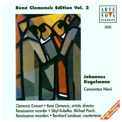 Rene Clemencic Edition, Vol. 2: Johannes Kugelmann - by Rene Clemencic, Johannes Kugelmann and Concentus Novi