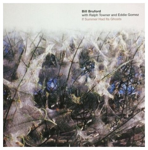 Компакт-диски, Summerfold, BRUFORD, BILL / TOWNER, RALPH / GOMEZ, EDDIE - If Summer Had Its Ghosts (CD)