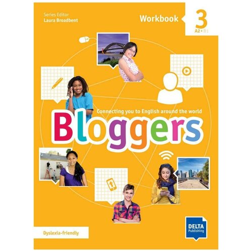 Broadbent Laura. Bloggers 3. A2 - B1. Workbook + Delta Augmented + Online Extras