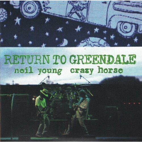 AudioCD Neil Young, Crazy Horse. Return To Greendale (2CD) виниловые пластинки reprise records neil young the restless eldorado lp