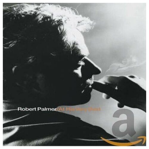 robert palmer at his very best 1 cd Robert Palmer - At His Very Best. 1 CD