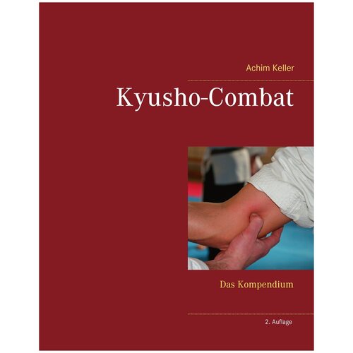 Kyusho-Combat. Das Kompendium