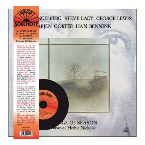 Виниловые пластинки, SOUL NOTE, MENGELBERG, MISHA / LACY, STEVE / LEWIS, GEORGE / GORTER, ARJEN - CHANGE OF SEASON (MUSIC OF HERBIE NICHOLS) (CD+LP) (LP+CD) виниловая пластинка sting – the soul cages lp