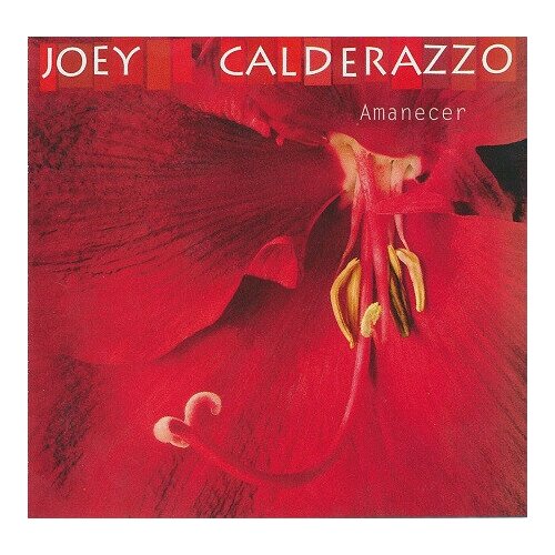 Компакт-Диски, Marsalis Music, JOEY CALDERAZZO - Amanecer (CD)