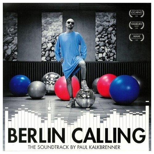 Paul Kalkbrenner - Berlin Calling виниловая пластинка gorky park moscow calling 2 lp