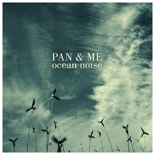 Pan  & Me - Ocean Noise (2LP+Mp3)