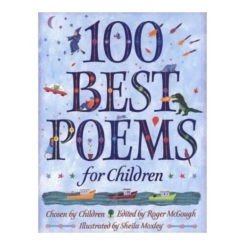 McGough, R (Ed) "100 Best Poems For Children"