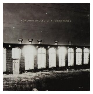 Компакт-Диски, Neurot Recordings, KOWLOON WALLED CITY - GRIEVANCES (CD)