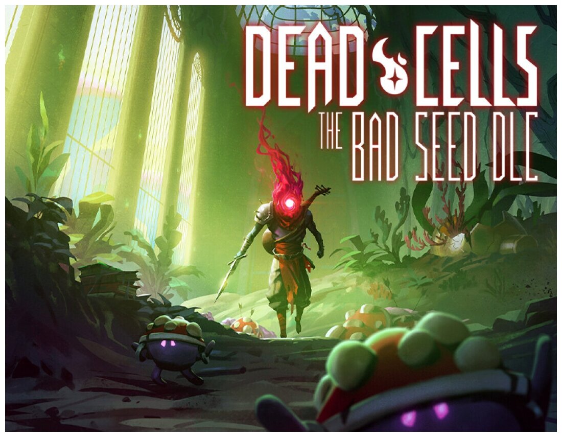 Dead Cells: The Bad Seed