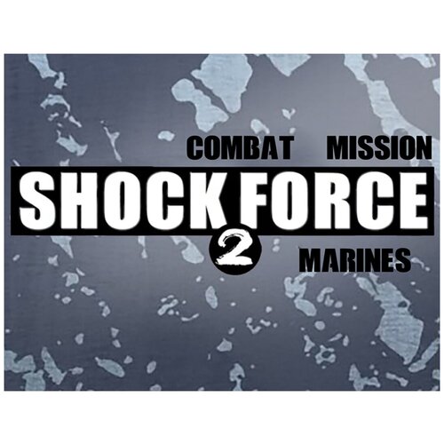 Combat Mission Shock Force 2: Marines