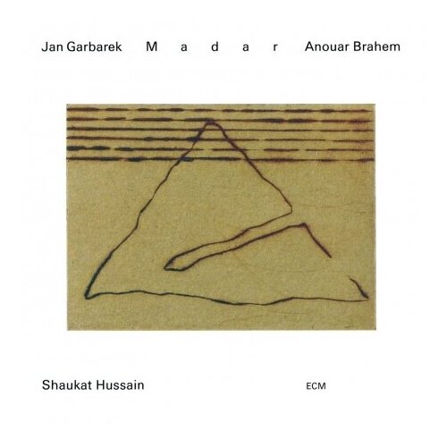 Jan Garbarek & Shaukat Hussain & Anour Brahem: Madar