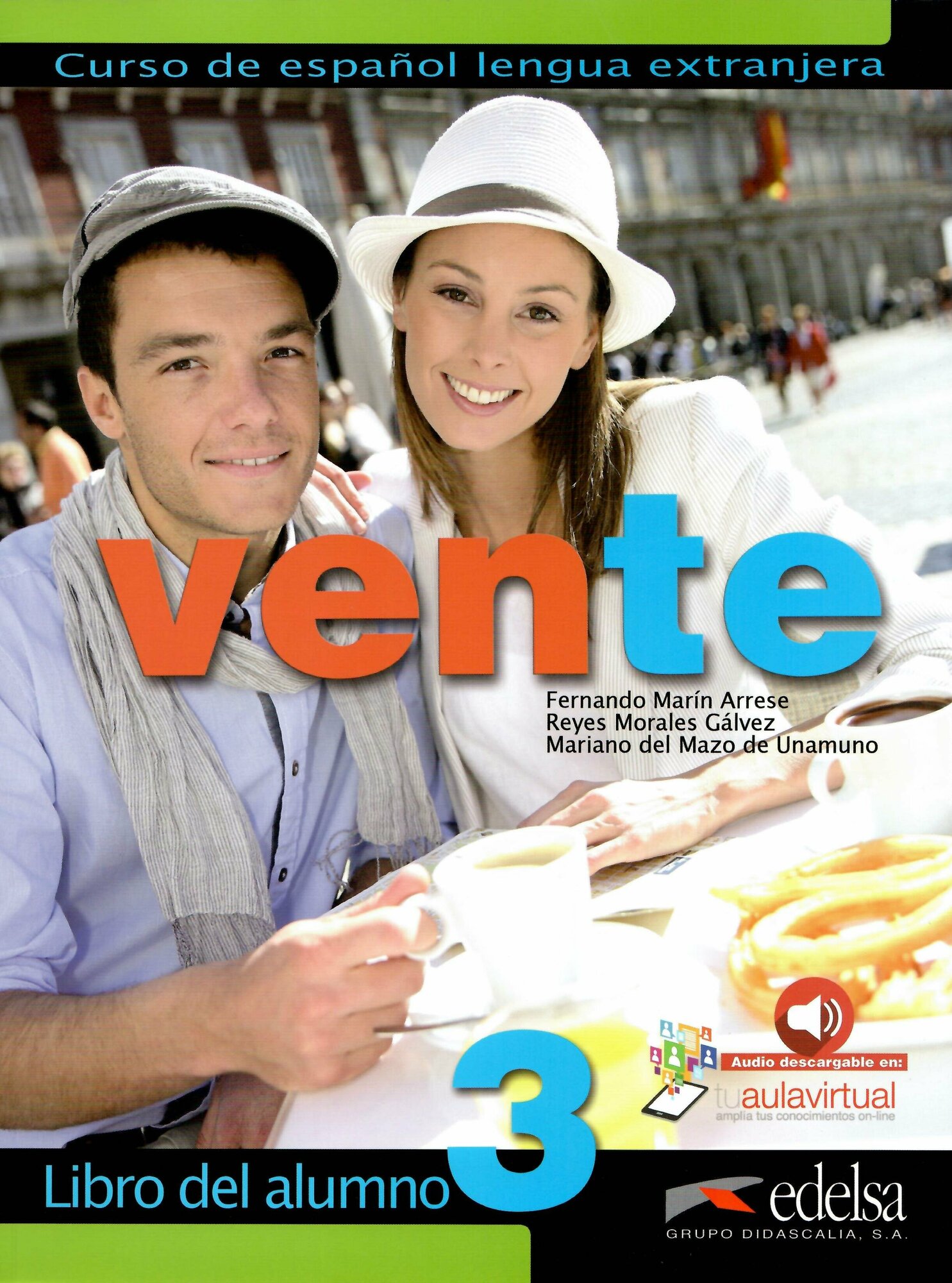 Vente 3. B2. Libro del alumno (Arrese Fernando Marin, Galvez Reyes Morales, de Unamuno Mariano del M.) - фото №2