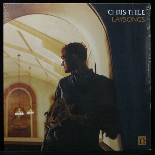 Виниловая пластинка Nonesuch Chris Thile – Laysongs