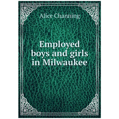 Employed boys and girls in Milwaukee