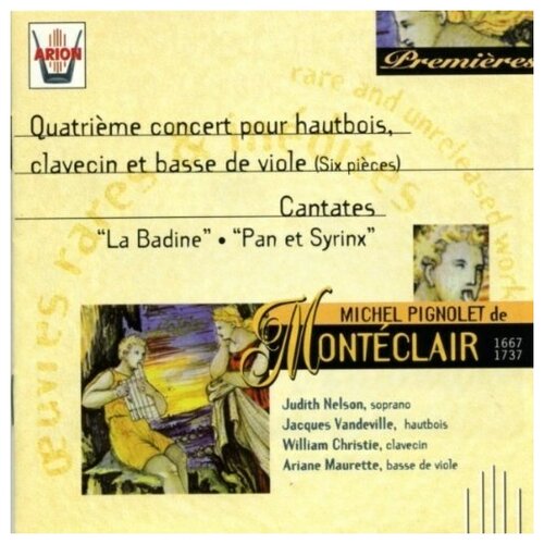 Monteclair: Chamber Works - Jacques Vandeville, William Christie, Ariane Maurette and Judith Nelson