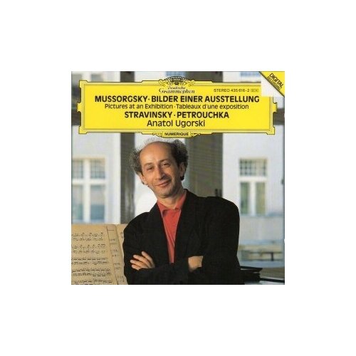 фото Компакт-диски, deutsche grammophon, ugorski, anatol - mussorgsky: pictures at an exhibition / stravinsky: three movements from "petrushka" (cd)