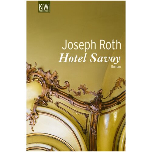 Roth J. "Hotel Savoy"