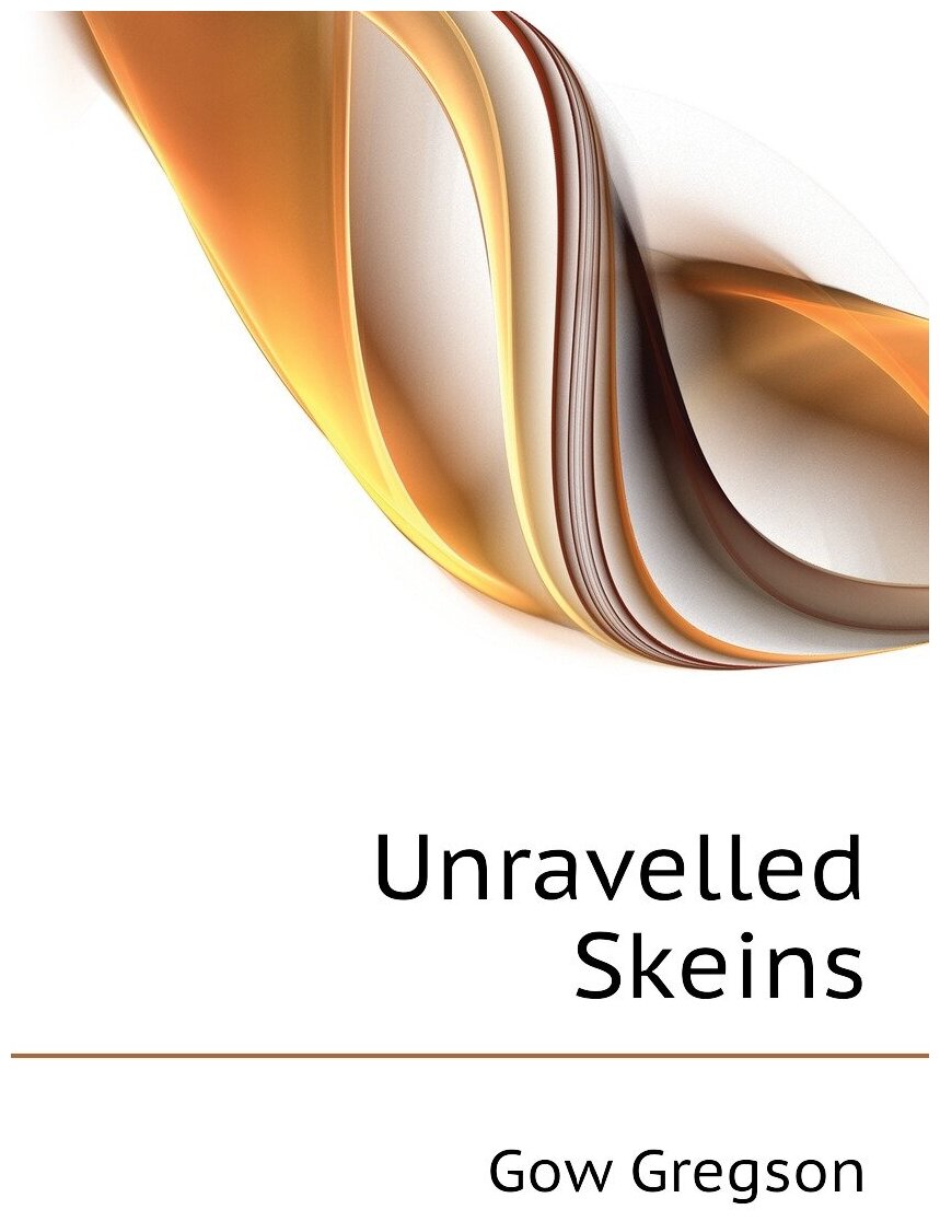 Unravelled Skeins