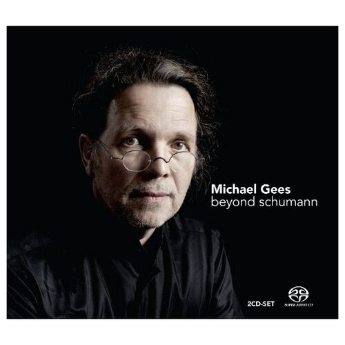 Beyond Schumann - Michael Gees