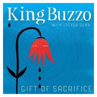 Компакт-Диски, Ipecac Recordings, KING BUZZO WITH TREVOR DUNN - Gift Of Sacrifice (CD)