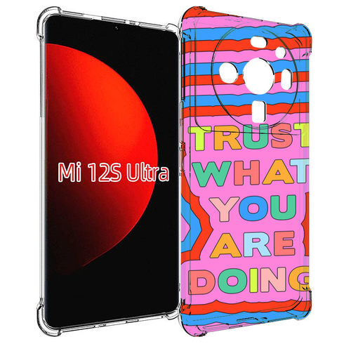 Чехол MyPads верь-в-то-что-ты-делаешь для Xiaomi 12S Ultra задняя-панель-накладка-бампер