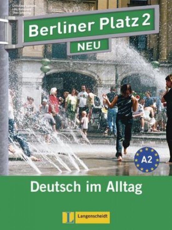 Berliner Platz 2 NEU. A2. Deutsch im Alltag. Lehr- und Arbeitsbuch mit 2 Audio-CDs - фото №1