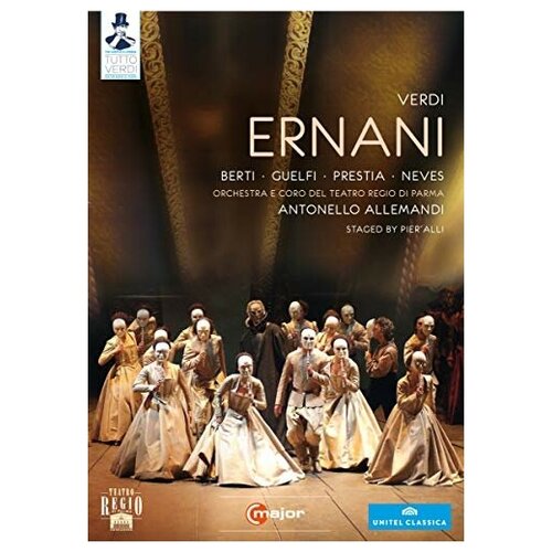 VERDI, G.: Ernani (Teatro Regio di Parma, 2005)