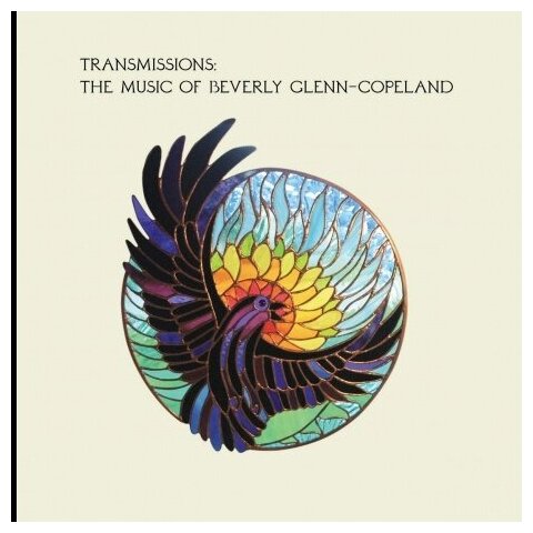 Компакт-Диски, TRANSGRESSIVE RECORDS, BEVERLY GLENN-COPELAND - Transmissions: The Music of Beverly Glenn-Copeland (CD)