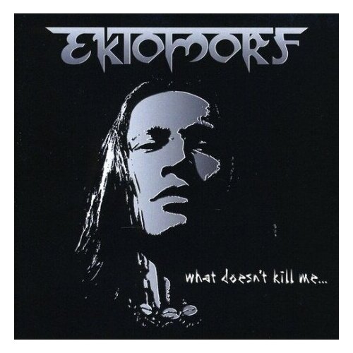 фото Компакт-диски, afm records, ektomorf - what doesn't kill me (cd)