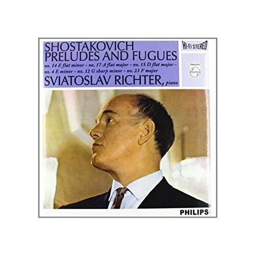 Виниловая пластинка Philips, SHOSTAKOVICH - 6 PRELUDES & FUGUES ( Святослав Рихтер )