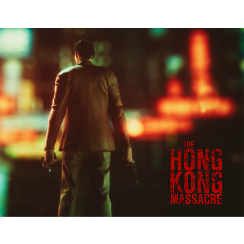 The Hong Kong Massacre