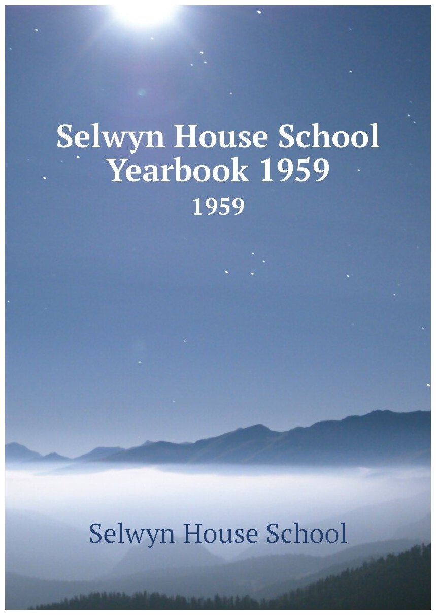 Selwyn House School Yearbook 1959. 1959