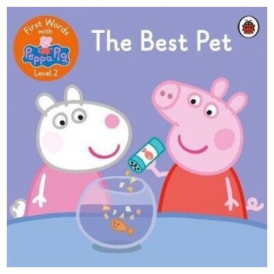 First Words with Peppa. Level 2. The Best Pet - фото №1