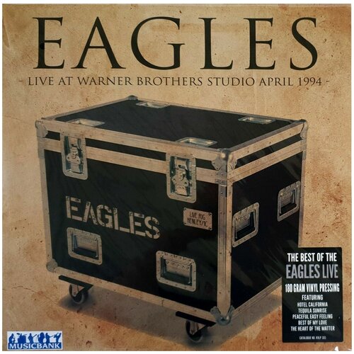 Виниловая пластинка Eagles. Live At Warner Brothers Studio April 1994 (LP)