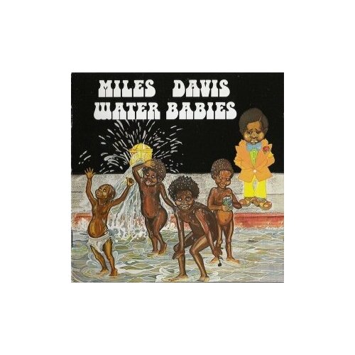 Компакт-диски, Columbia, MILES DAVIS - Water Babies (CD) компакт диски columbia miles davis miles ahead cd