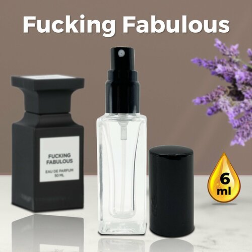 Fucking Fabulous - Духи унисекс 6 мл + подарок 1 мл другого аромата