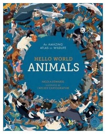 Hello World. Animals (Edwards Nicola) - фото №1