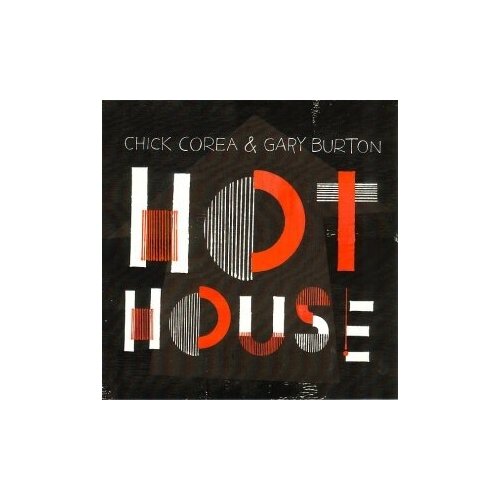 Компакт-диски, Concord Jazz, CHICK COREA / GARY BURTON - Hot House (CD) виниловые пластинки ecm records gary burton chick corea crystal silence lp