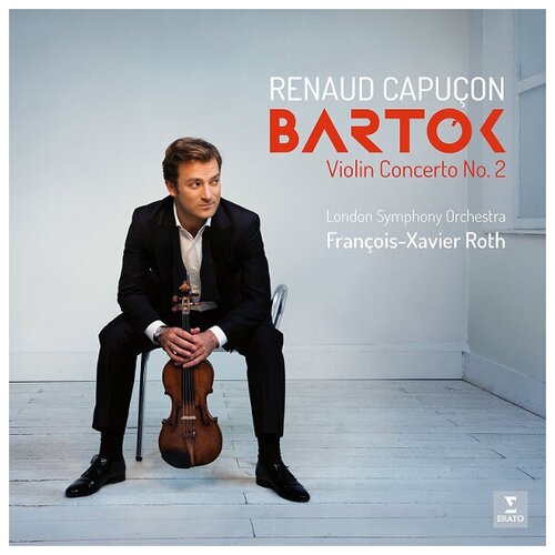 Виниловая пластинка Renaud Capucon, London Symphony Orchestra, Francois-Xavier Roth Виниловая пластинка Renaud Capucon, London Symphony Orchestra, Francois-Xavier Roth / Bartok: Violin Concerto Nos. 2 (LP)