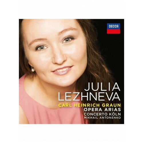 Graun: Opera Arias - Julia Lezhneva (soprano)( 1 CD), Decca Classics