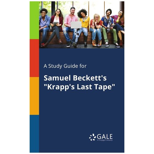 A Study Guide for Samuel Beckett's "Krapp's Last Tape"