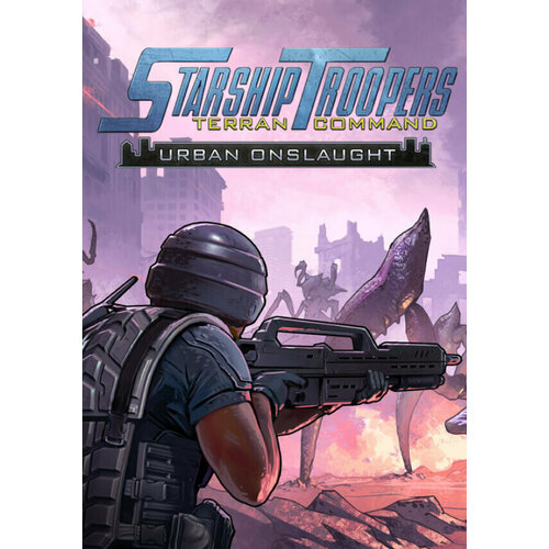 Игра Starship Troopers Terran Command - Urban Onslaught Steam PC Регион активации Restricted RUCIS CN TR 616₽