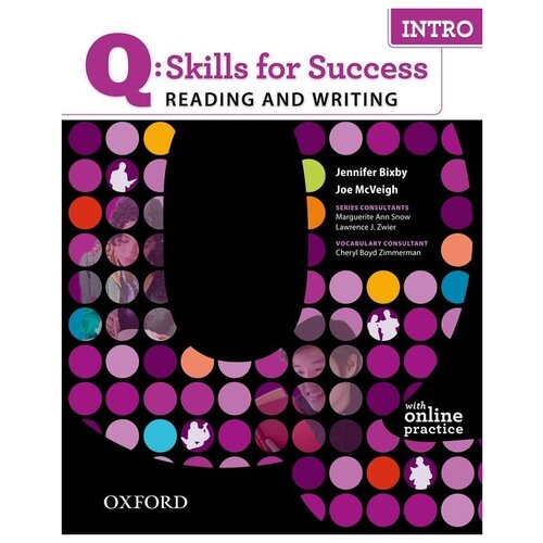 Bixby J., Mcveigh J. "Q: SKILLS FOR SUCCESS Reading and Writing Intro Student Book + Online Practic."